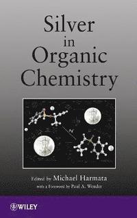 bokomslag Silver in Organic Chemistry