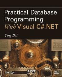 bokomslag Practical Database Programming With Visual C#.NET