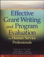 Effective Grant Writing and Program Evaluation for Human Service Professionals 1