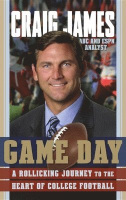 bokomslag Game Day: A Rollicking Journey to the Heart of College Football