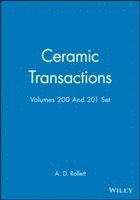 Ceramic Transactions, Volumes 200 & 201 Set 1