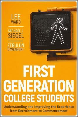 Lee Ward, Michael J. Siegel, Zebulun Davenport, VA) Ward, Lee (James Madison University, Harrisonburg, MA) Siegel, Michael J. (Suffolk University, Boston, KY) Davenport, Zebulun (Northern Kentucky University, Highland Heights, Michael J Siegel - First-Generation College Students, Inbunden