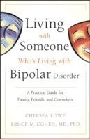 bokomslag Living With Someone Who's Living With Bipolar Disorder