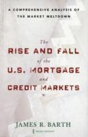 bokomslag The Rise and Fall of the US Mortgage and Credit Markets