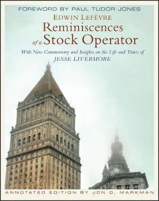 Edwin Lefèvre, Jon D. Markman - Reminiscences of a Stock Operator, Inbunden