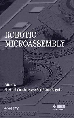 Michael Gauthier, Michael Gauthier, Stephane Regnier - Robotic Microassembly, Inbunden