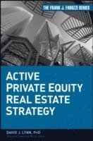 bokomslag Active Private Equity Real Estate Strategy