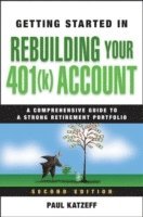 bokomslag Getting Started in Rebuilding Your 401(k) Account