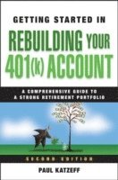 Getting Started in Rebuilding Your 401(k) Account 1