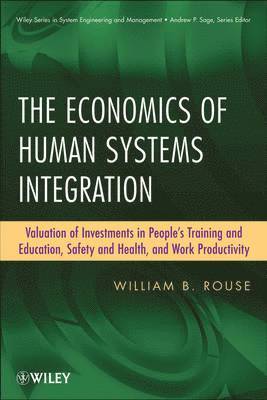 William B. Rouse - Economics of Human Systems Integration, Inbunden