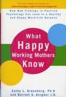 bokomslag What Happy Working Mothers Know