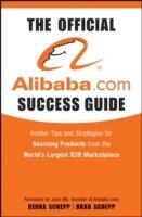 bokomslag The Official Alibaba.com Success Guide