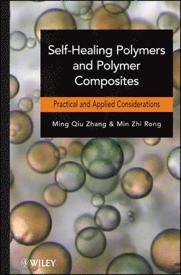 Self-Healing Polymers and Polymer Composites 1