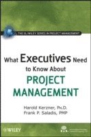bokomslag What Executives Need to Know About Project Management