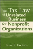 bokomslag The Tax Law of Unrelated Business for Nonprofit Organizations