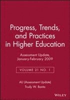 Assessment Update: Progress, Trends, and Practices in Higher Education, Volume 21, Number 1, 2009 1