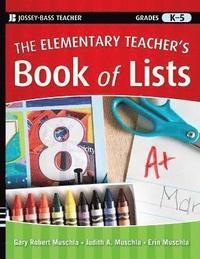 bokomslag The Elementary Teacher's Book of Lists