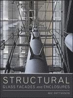 Structural Glass Facades and Enclosures 1