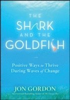 bokomslag The Shark and the Goldfish