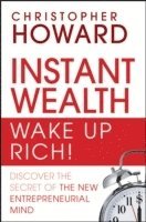 bokomslag Instant Wealth Wake Up Rich!