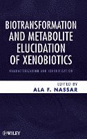 Biotransformation and Metabolite Elucidation of Xenobiotics 1