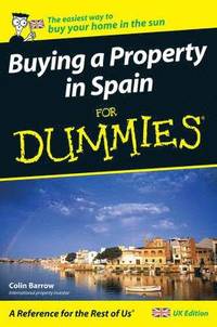 bokomslag Buying a Property in Spain For Dummies