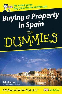 Colin Barrow, Colin (Cranfield School of Management) Barrow - Buying a Property in Spain For Dummies, Häftad
