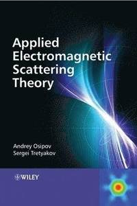 bokomslag Modern Electromagnetic Scattering Theory with Applications