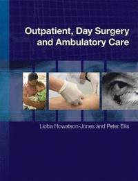 bokomslag Outpatient, Day Surgery and Ambulatory Care