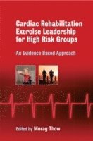 bokomslag Exercise Leadership in Cardiac Rehabilitation for High Risk Groups