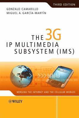 Gonzalo Camarillo, Miguel-Angel García-Martín, Finland) Camarillo, Gonzalo (Ericsson, Miguel-Angel (Ericsson) Garcia-Martin - 3G IP Multimedia Subsystem (IMS), Inbunden