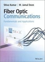 Shiva Kumar, M. Jamal Deen - Fiber Optic Communications, Inbunden