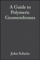 bokomslag A Guide to Polymeric Geomembranes