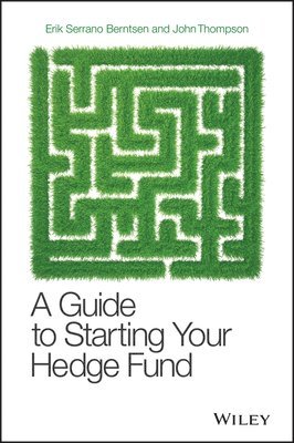 A Guide to Starting Your Hedge Fund 1