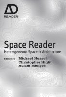 Michael Hensel, Achim Menges, Christopher Hight - Space Reader, Häftad