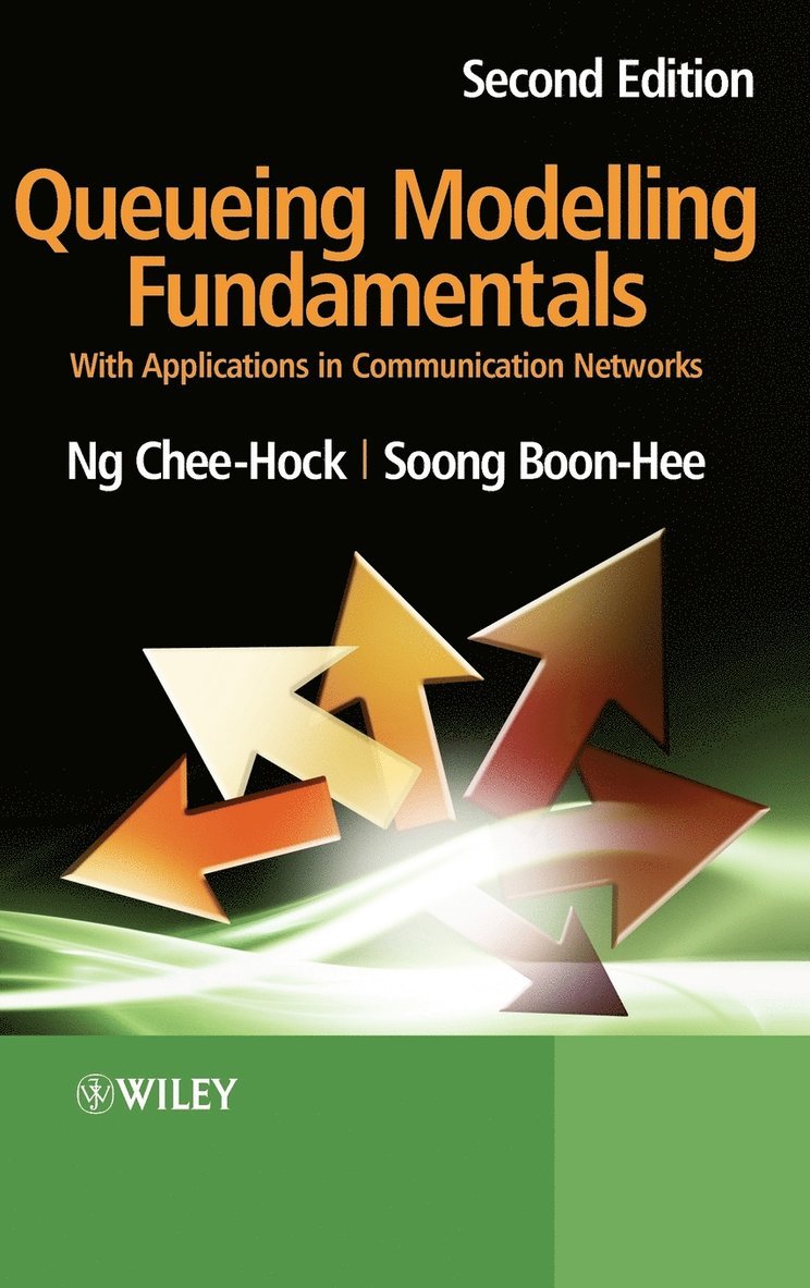 Chee-Hock Ng, Soong Boon-Hee, Ng, Soong - Queueing Modelling Fundamentals, Inbunden