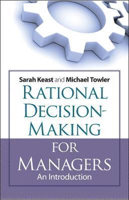 bokomslag Rational Decision Making for Managers