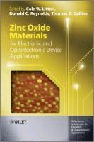 bokomslag Zinc Oxide Materials for Electronic and Optoelectronic Device Applications