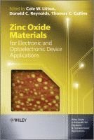 Zinc Oxide Materials for Electronic and Optoelectronic Device Applications 1