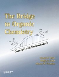 bokomslag The Bridge To Organic Chemistry