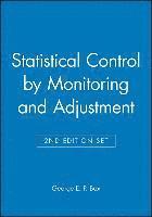 Statistical Control by Monitoring and Adjustment 2e & Statistics for Experimenters: Design, Innovation, and Discovery 2e Set 1