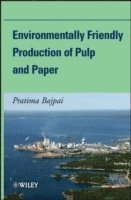 Pratima Bajpai - Environmentally Friendly Production of Pulp and Paper, Inbunden