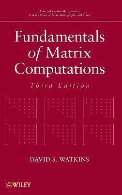 David S. Watkins - Fundamentals of Matrix Computations, Inbunden