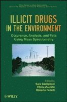 Sara Castiglioni, Ettore Zuccato, Roberto Fanelli - Illicit Drugs in the Environment, Inbunden