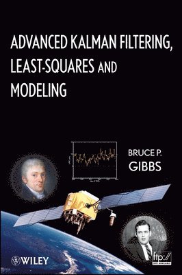 bokomslag Advanced Kalman Filtering, Least-Squares and Modeling