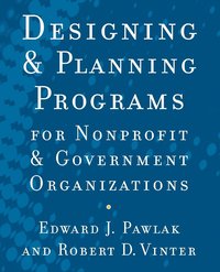 bokomslag Designing and Planning Programs for Nonprofit and Government Organizations