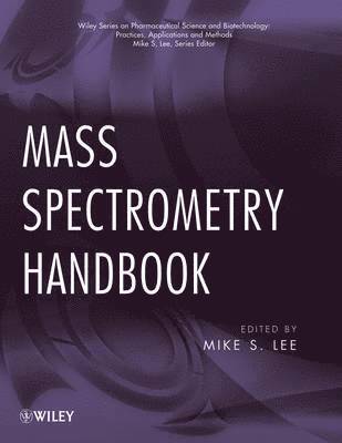 Mike S. Lee - Mass Spectrometry Handbook, Inbunden