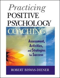 bokomslag Practicing Positive Psychology Coaching