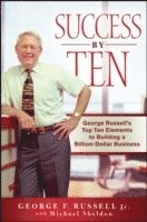 George F. Russell, Michael Sheldon, George F Russell - Success By Ten, Inbunden