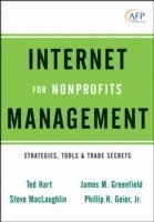 Ted Hart, James M. Greenfield, Steve MacLaughlin, Philip H. Geier Jr. - Internet Management for Nonprofits, Inbunden